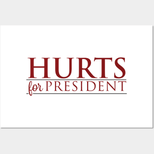 Hurts for President Posters and Art